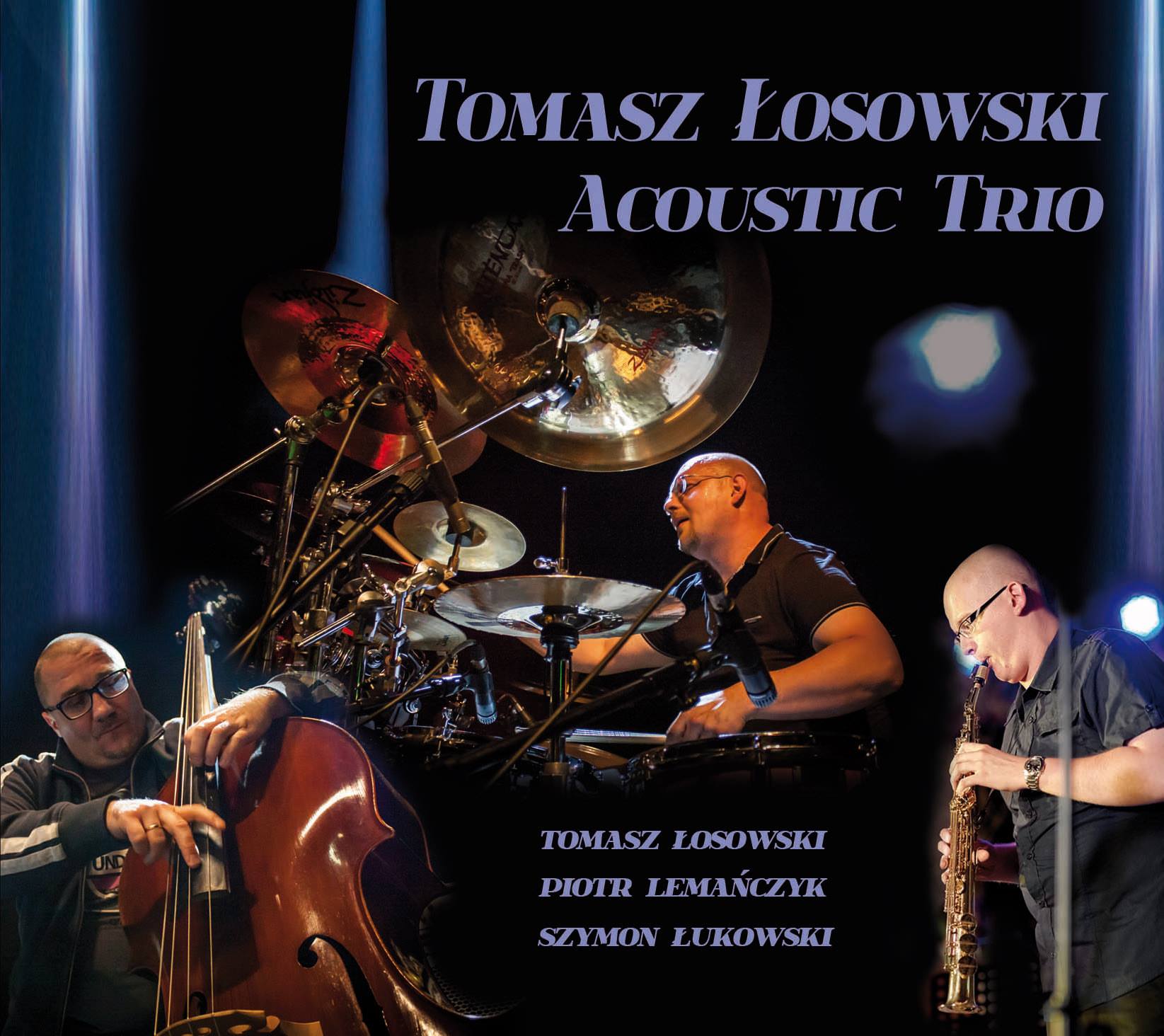 2015 - Tomasz Łosowski Acoustic Trio